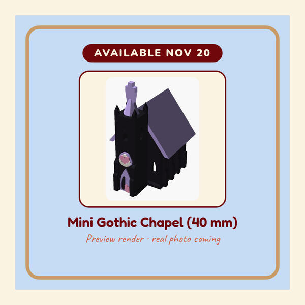Preview render: Mini Gothic Chapel (40 mm)