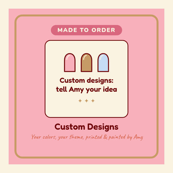 Custom press-on nail designs: tell Amy your idea